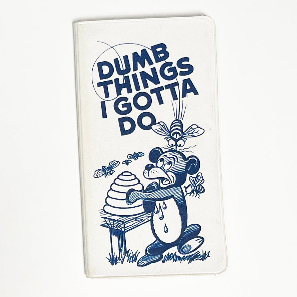 Vintage Dumb Things I Gotta Do Notebook